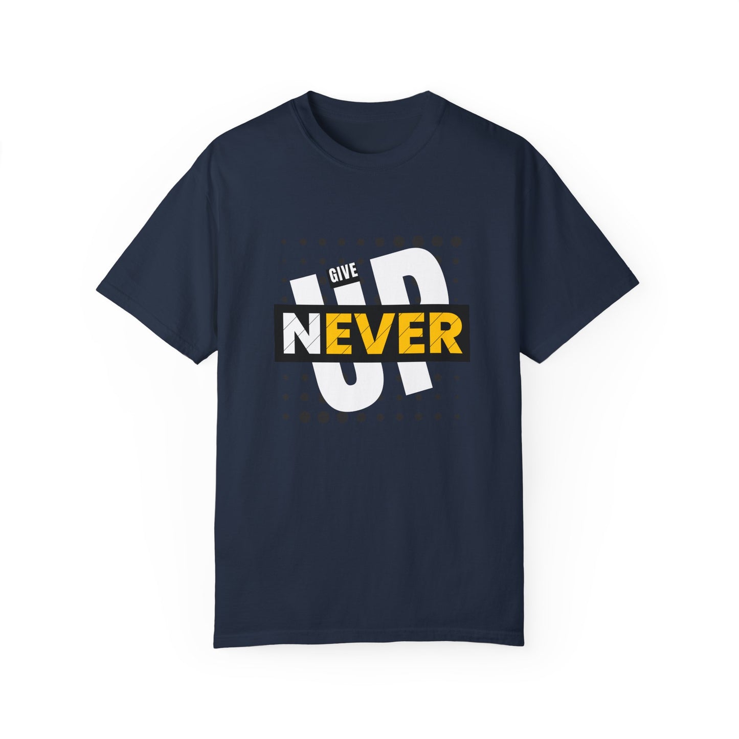 Never Give Up Printed T-Shirt – Strength You Can Wear