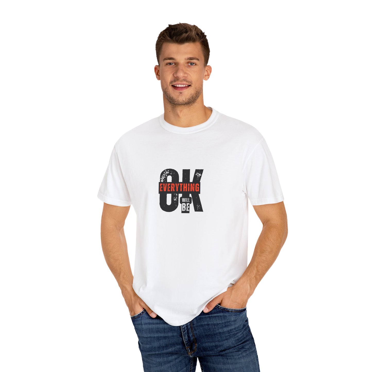 Everything Ok Will Be" Motivational Printed T-Shirt – Unisex Cotton Tee