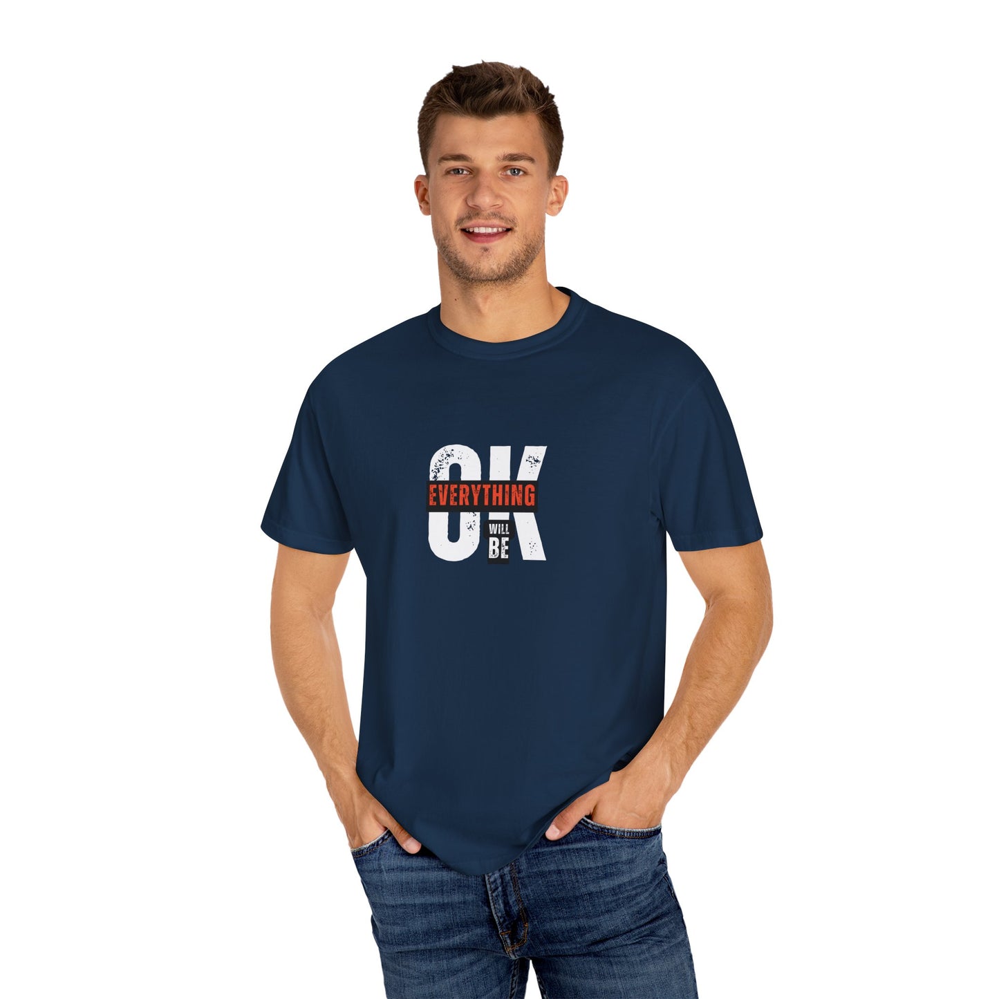 Everything Ok Will Be" Motivational Printed T-Shirt – Unisex Cotton Tee