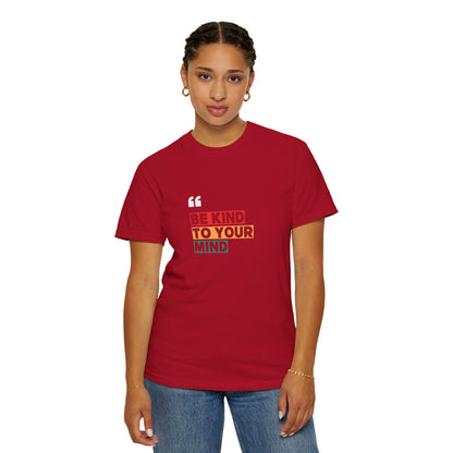 "Be Kind to Your Mind" Positive Mental Health Printed T-Shirt